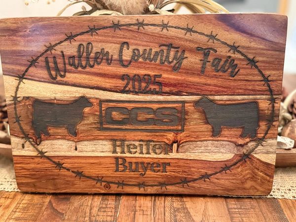 Wooden plaque for Waller County Fair 2025 Heifer Buyer with cattle and barbed wire design.