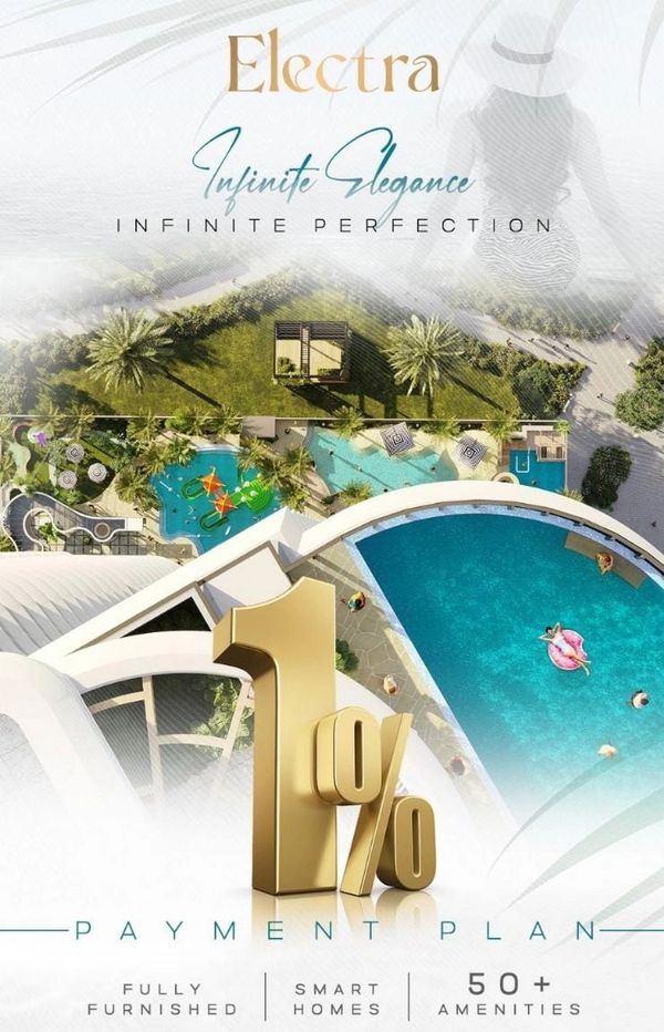 Electra offers fully furnished smart homes with over 50 amenities and a 1% payment plan.