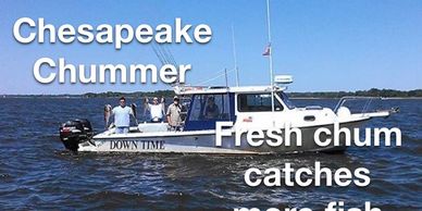 Fresh Chum - Down Time Sportfishing Charters on board the Down Time