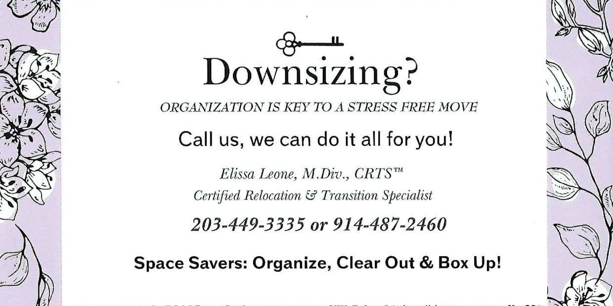 Downsizing? Contact us at 203-449-3335 or at 914-487-2460