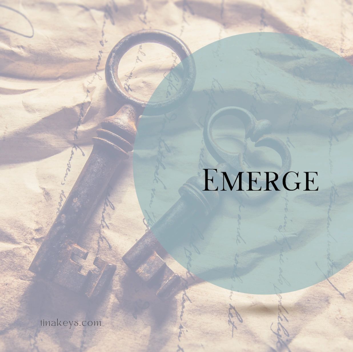 Two antique keys on handwritten paper with the word 'EMERGE'.