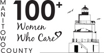 100 Women Who Care ~ Manitowoc County