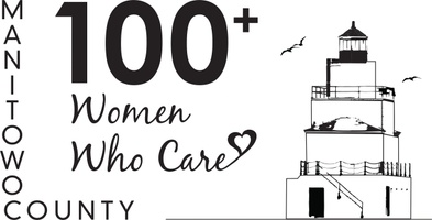 100 Women Who Care ~ Manitowoc County
