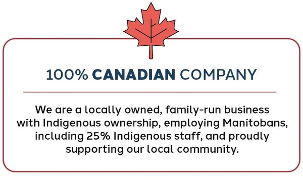 We are a locally owned, family-run business 
with Indigenous ownership, employing Manitobans
