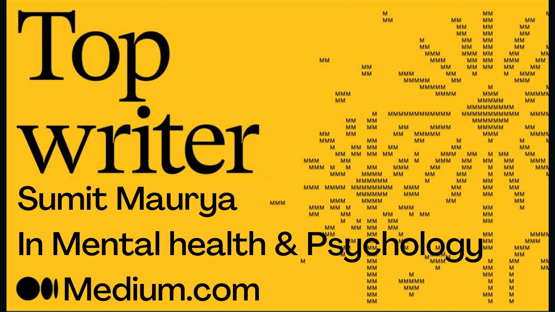 Sumit Maurya - top writer in mental health, psychology and narcissism