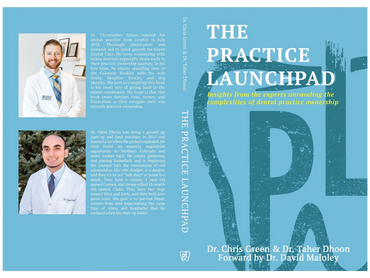 Professional book cover titled 'The Practice Launchpad' about dental practice ownership by Dr. Chris Green and Dr. Taher Dhoon.
