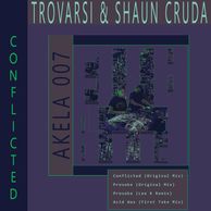 Trovarsi and Shaun Cruda venture into the Akela Recs realm with a live performance, 4-track EP inclu