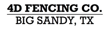 4D Fencing | Big Sandy, TX