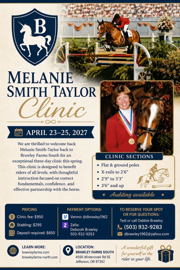 Melanie Smith Taylor Clinic at Brawley Farms South, April 23-25, 2027, focused on equestrian skills.