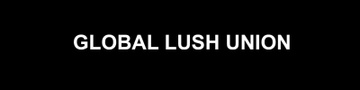 Global Lush Union