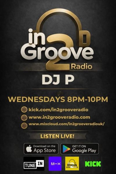 Promotional poster for in2groove Radio featuring DJ P, airing Wednesdays 8PM-10PM.