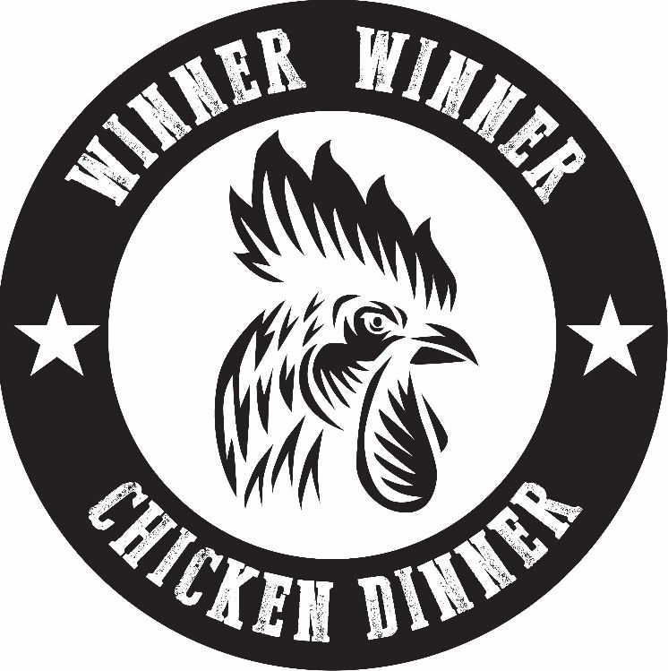 Winner Winner Chicken Dinner