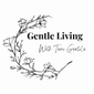 Gentle Living with Terri Gentile