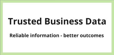 Trusted Business Data | Reliable information - better outcomes