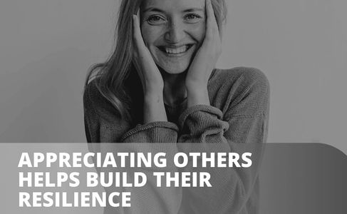 LeaderLab | Resilience | image o happy woman. Quote says appreciating others helps build resilience