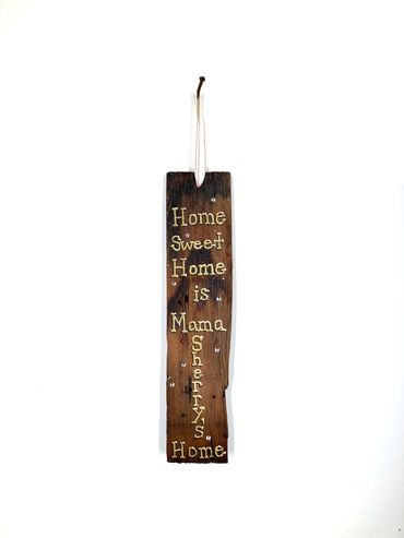 Home Sweet Home is Mama Sherry's Home, hand lettered existential plank with crystals and ribbon