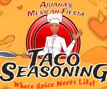 AJUANA'S MEXICAN FIESTA TACO SEASONINGS $7 PLUS TAX!