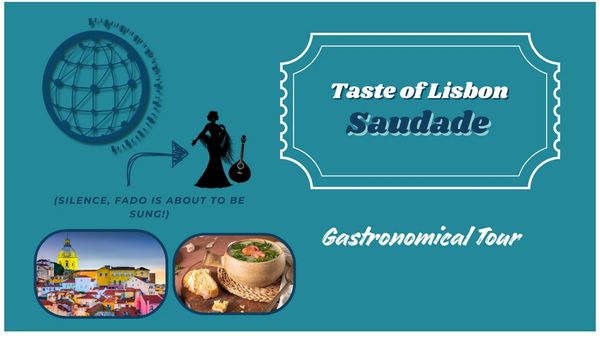 Taste of Lisbon Saudade gastronomical tour with Fado music and local cuisine.