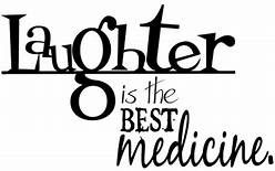 Text: Laughter is the Best Medicine