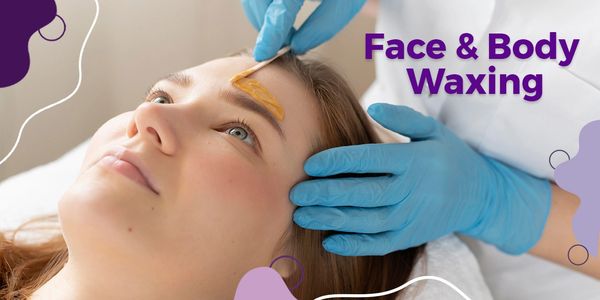 FACE AND BODY WAXING