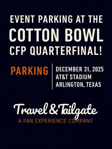 2025 CFP PLAYOFF QUARTERFINAL COTTON BOWL PARKING