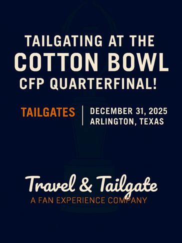 12-31-2025 Cotton Bowl CFP Quarterfinal Tailgates