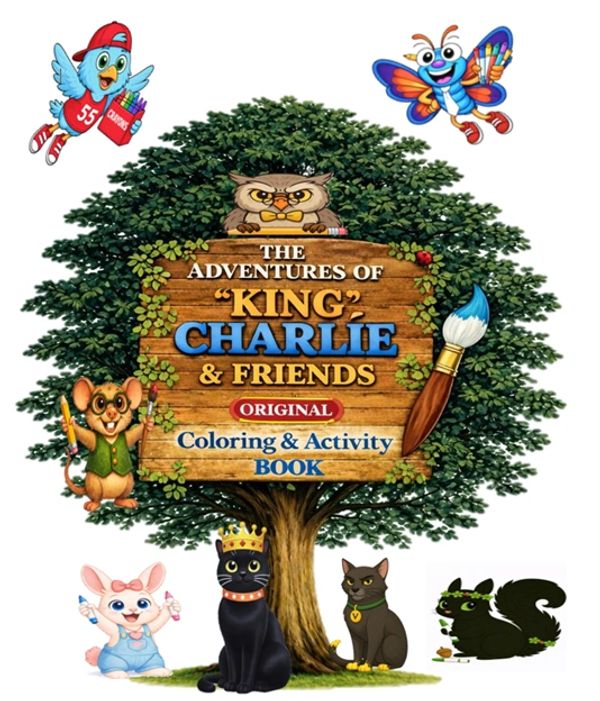 The Original "KING" Charlie & Friends Coloring & Activity Book, featuring nine characters, hidden hearts, engaging coloring pages, and lessons that help children learn, grow, and shine.