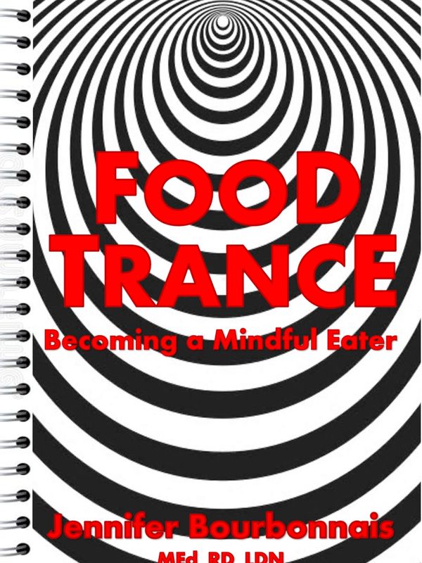 Book Food Trance: Becoming a Mindful Eater. Lifestyle Nutrition and Wellness