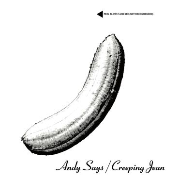 Andy Says/Creeping Jean - 7" vinyl release front cover.