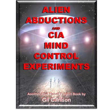 Alien Abductions and CIA Mind Control Book