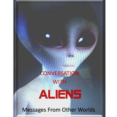 Conversations with Aliens Book - Messages From Other Worlds