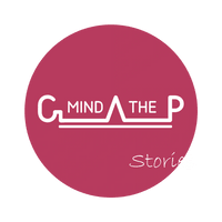 Mind 
The Gap Stories