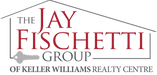 The Jay Fischetti Group 
of Keller Williams Realty Centre