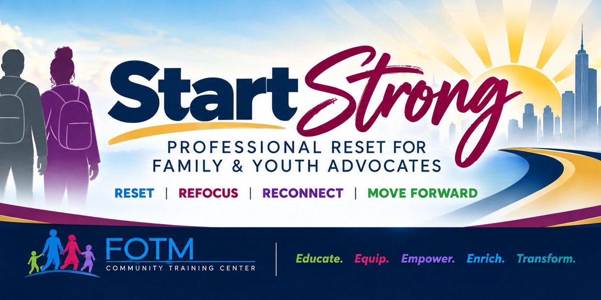 Start Strong professional reset for family and youth advocates.