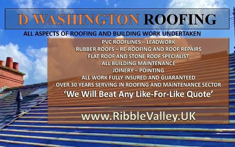 D Washington Roofing for PVC Roofline Leadwork, Rubber Roofs and Reroofing jobs in the Ribble Valley