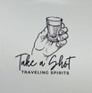 Take A Shot 
Traveling Spirits 
