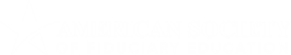 The American Society of Fiduciary Education