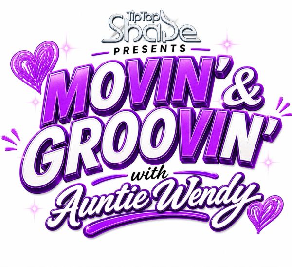Logo for Tip Top Shape's Movin' & Groovin' with Auntie Wendy event.
