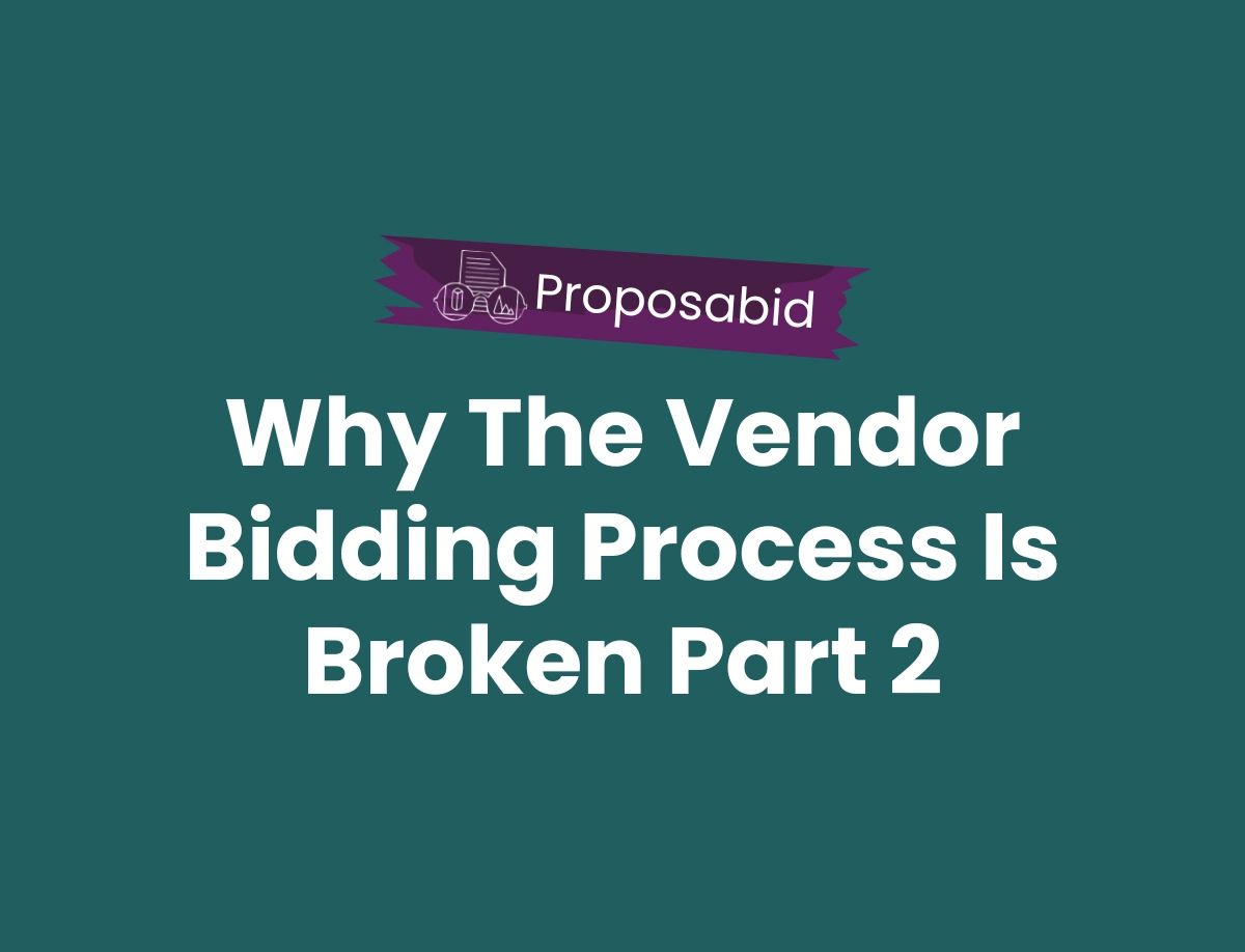 Why The Vendor Bidding Process Is Broken Part 2
