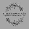 Stylish Home Signs