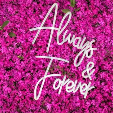 Always & Forever Neon Sign