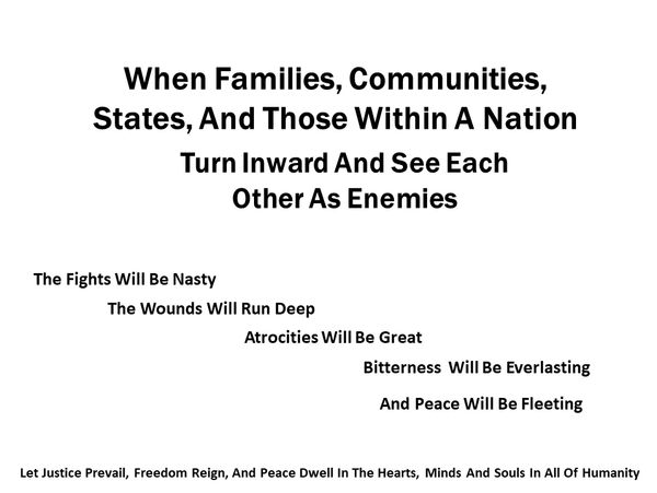 Text about the consequences when nations turn inward and see each other as enemies.