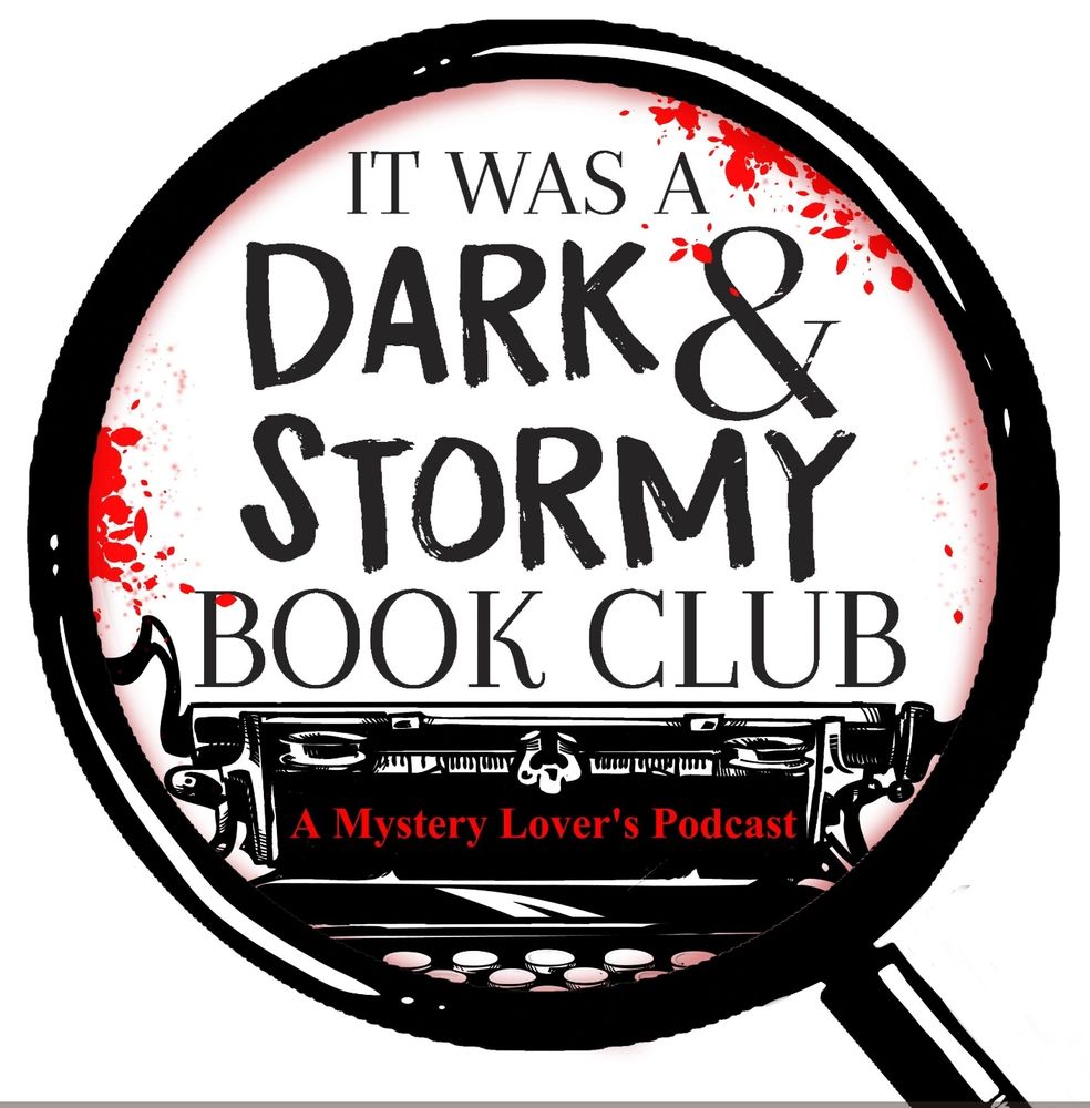 Logo for It Was A Dark and Stormy Book Club. A Mystery Lover's Podcast