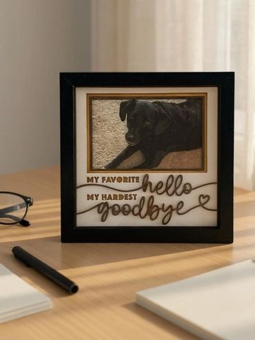 Picture frame with My Favorite Hello My Hardest Goodbye for pet.
#PetMemorial #PictureFrame #Dog