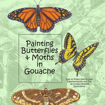 Book cover featuring detailed butterfly and moth illustrations for gouache painting.