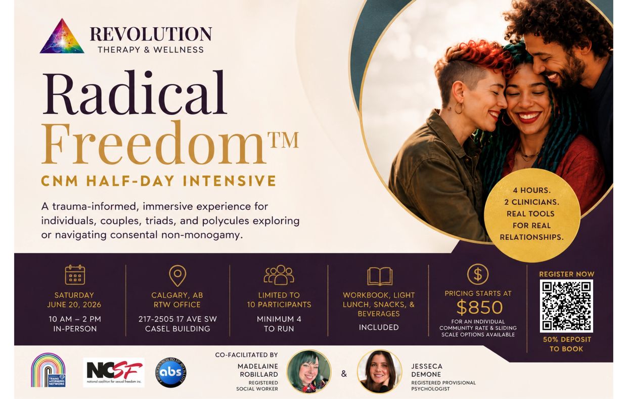 Radical Freedom™ CNM Half-Day Intensive Calgary. Trauma-informed workshop for polyamory, open relati