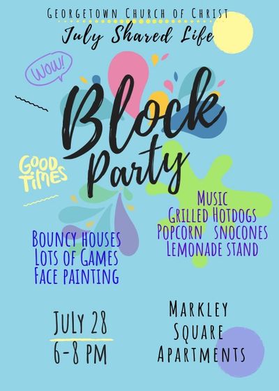 Flyer for July block party with games, food, and music at Markley Square.