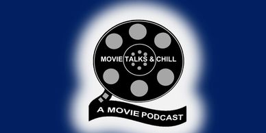 Movie Talks & Chill
