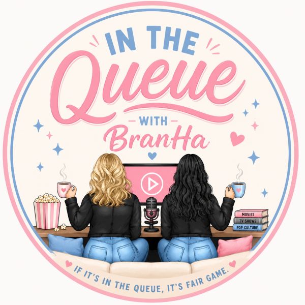 Logo for 'In The Queue with BranthA' podcast with two women and media elements.