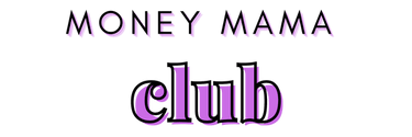 Money Mama Club